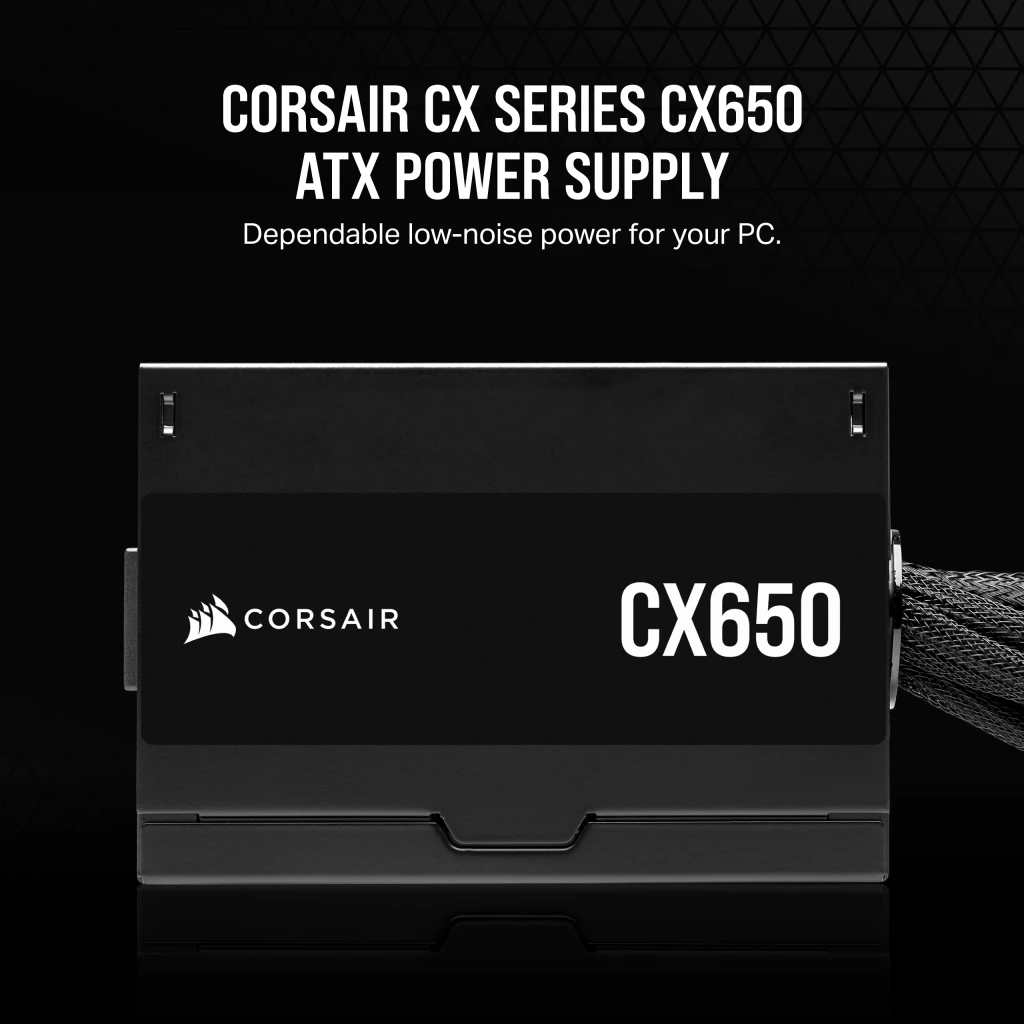 CX Series CX650 – 650 Watt 80 PLUS Bronze ATX Power Supply