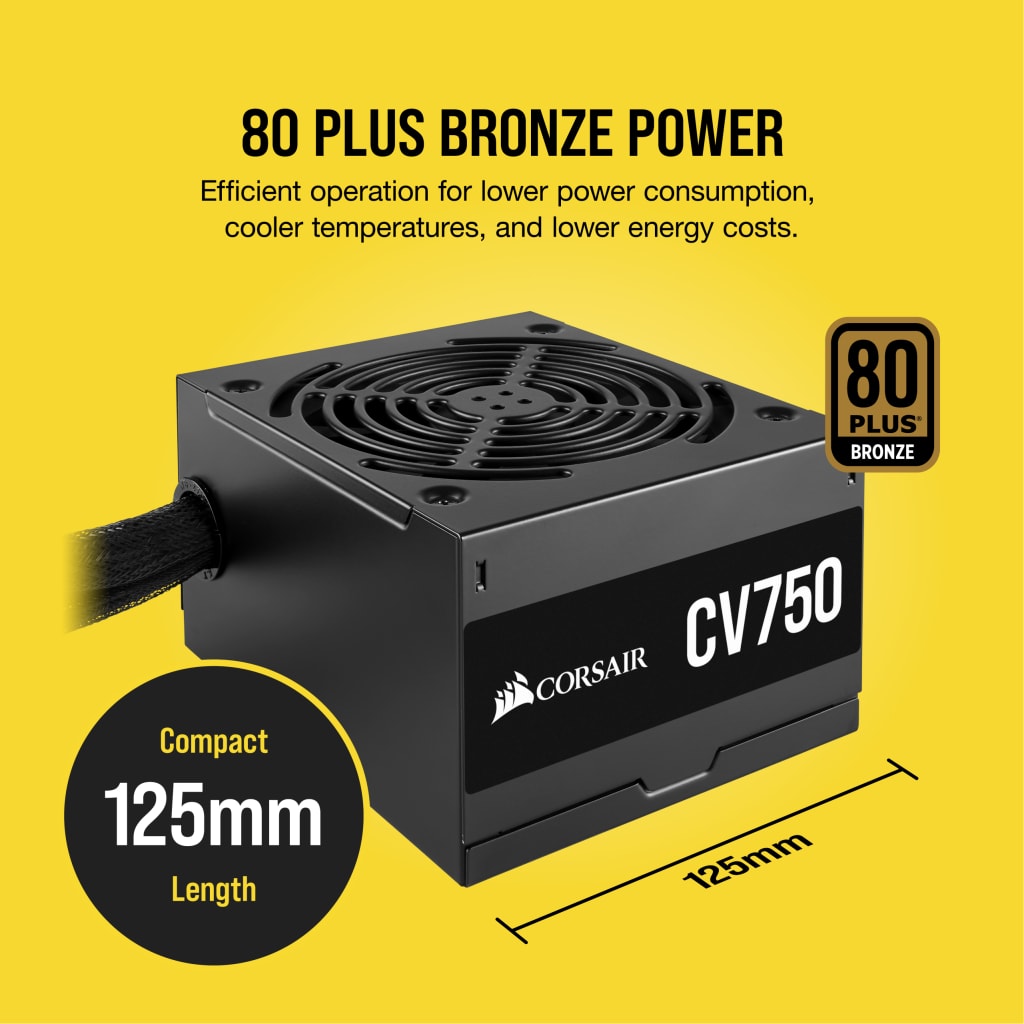 CV Series™ CV750 — 750 Watt 80 Plus® Bronze Certified PSU (WW)